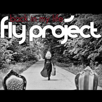 Fly Project Back in My Life (Felipe C Remix)