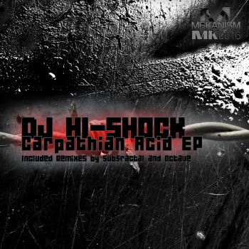 DJ Hi-Shock Carpathian Acid - Subfractal Remix