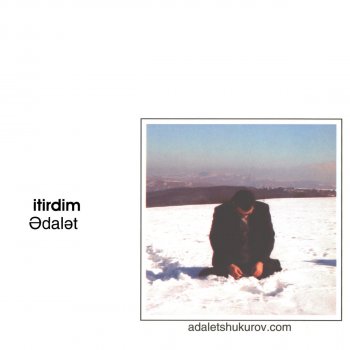 Ədalət Şükürov İtirdim