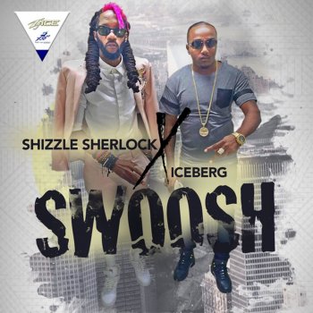Shizzle Sherlock feat. Iceberg Swoosh