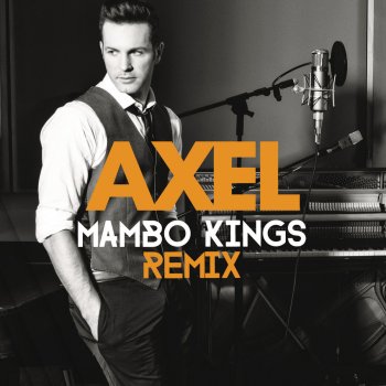 Axel Quedate (Mambo Kings Remix)