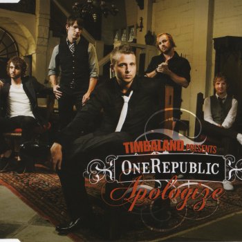 OneRepublic Apologize (album version) (feat. Timbaland)