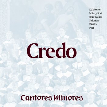 Cantores Minores Credo