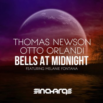 Thomas Newson feat. Otto Orlandi & Melanie Fontana Bells At Midnight (feat. Melanie Fontana)