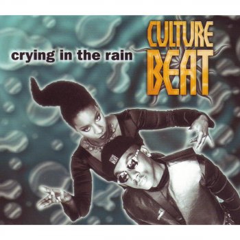 Culture Beat Crying in the Rain - Großer Club Mix