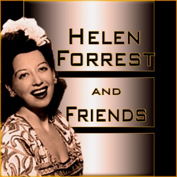 Helen Forrest Somebody Loves Me