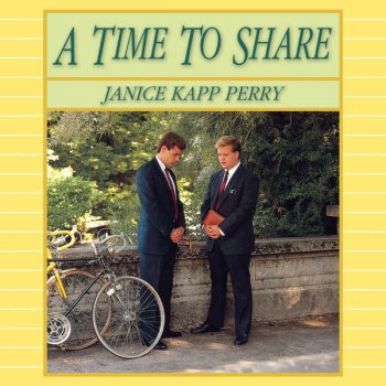 Janice Kapp Perry A Time To Share - Feat. Jennifer Sherwood