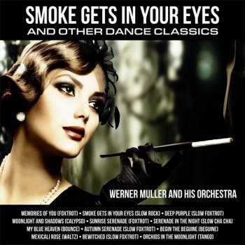 Werner Muller and His Orchestra Memories of You ( Foxtrot )