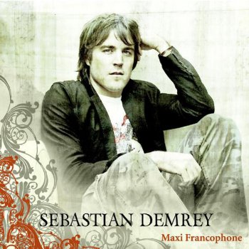 Sebastian Demrey C'est Toi Que J'aime