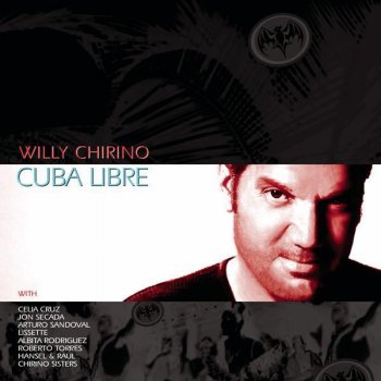 Willy Chirino Habanera Tu/La Bella Cubana