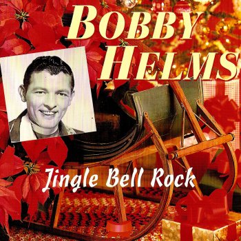 Bobby Helms I Saw Mommy Kissing Santa Claus