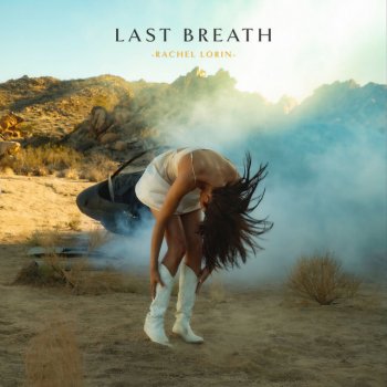 Rachel Lorin Last Breath