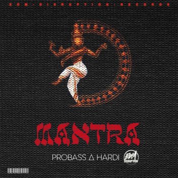 PROBASS ∆ HARDI Mantra (Original)