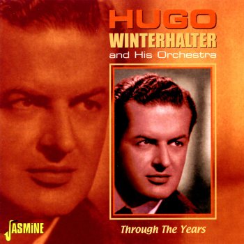 Hugo Winterhalter - Through the Years