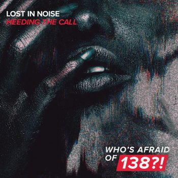 Lost In Noise Heeding The Call - Extended Mix