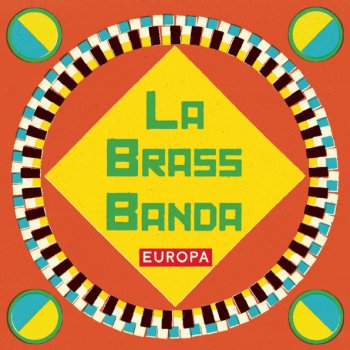 LaBrassBanda Brass Banda (live)