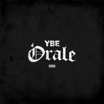 Ybe Órale