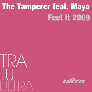 The Tamperer feat. Maya Feel It (2008) - Get Far & Farolfi aka Deelay Club Version