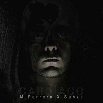 M.Ferrero feat. Subze Cardíaco