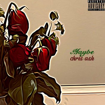 Chris Ash Maybe (Interlude)