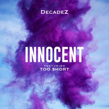 DecadeZ feat. Too $hort Innocent