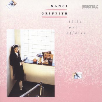 Nanci Griffith Little Love Affairs