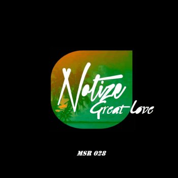 Notize Great Love