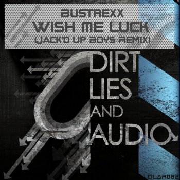 Bustrexx Wish Me Luck (Jack'd Up Boys Remix)