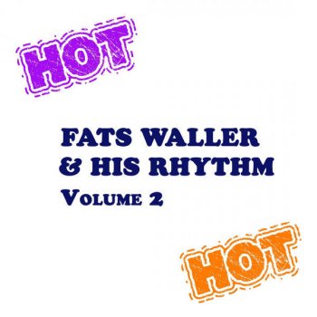 Fats Waller I'm Sorry I Made You Cry