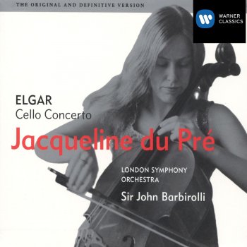 Jacqueline du Pré feat. London Symphony Orchestra & Sir John Barbirolli Cello Concerto in E Minor, Op. 85: I. Adagio - Moderato