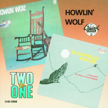 Howlin' Wolf Howlin' for My Baby