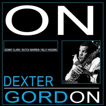 Dexter Gordon Three O'clock In Tne Morning