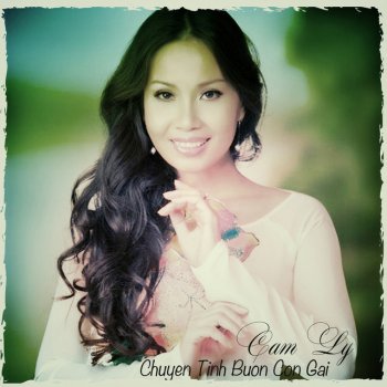 Cẩm Ly Chuyen Tinh Buon Con Gai