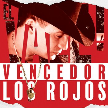 Valentín Elizalde feat. Los Rojos Vencedor