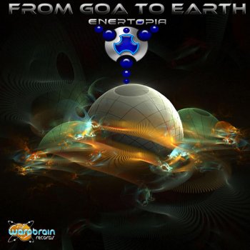 Enertopia From Goa To Earth