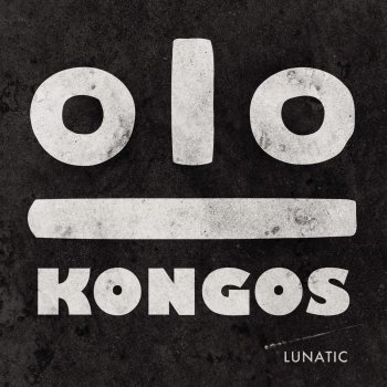 KONGOS I'm Only Joking