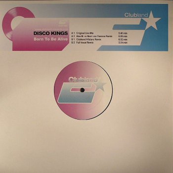 Disco Kings Born to Be Arive (Alex M. vs. Marc Van Damme Remix)