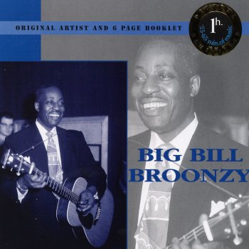 Big Bill Broonzy I Got Up One Morning Blues