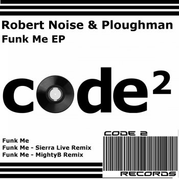 Исполнитель Robert Noise & Ploughman, альбом Funk Me