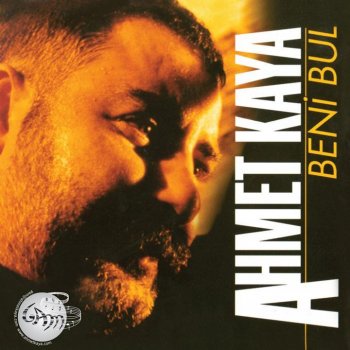 Ahmet Kaya Beni Bul Anne