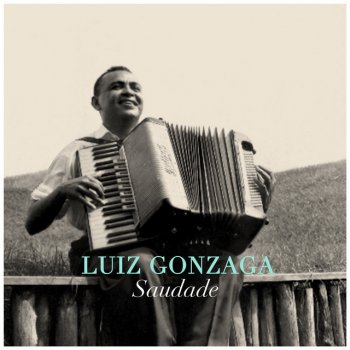 Исполнитель Luiz Gonzaga, альбом Saudade