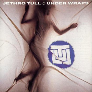 Jethro Tull Under Wraps #2 - 2005 Remastered Version