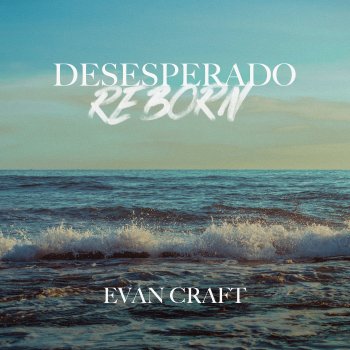 Evan Craft Tú Señor - Acoustic