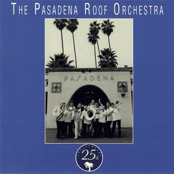 The Pasadena Roof Orchestra You're My Everything