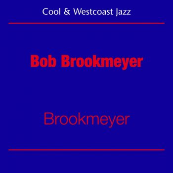 Bob Brookmeyer Nature Boy