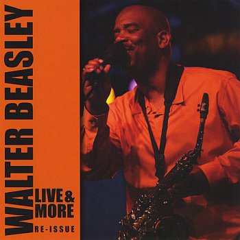 Walter Beasley Don't Say Goodbye - Live