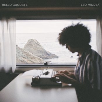 Leo Middea Hello Goodbye