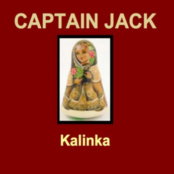 Captain Jack Kalinka (Russian Hit Mix)