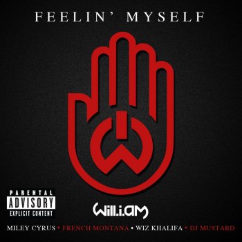 will.i.am, Miley Cyrus, French Montana, Wiz Khalifa & DJ Mustard Feelin' Myself