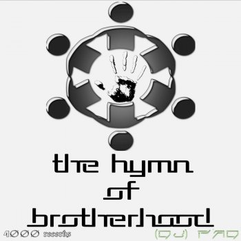 Исполнитель Dj Pad, альбом The Hymn of Brotherhood